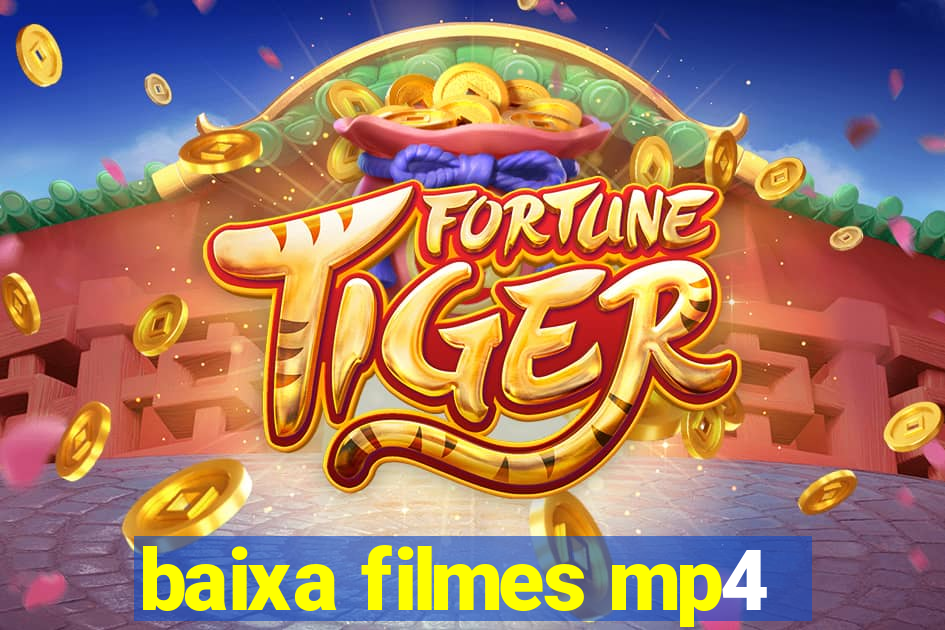 baixa filmes mp4